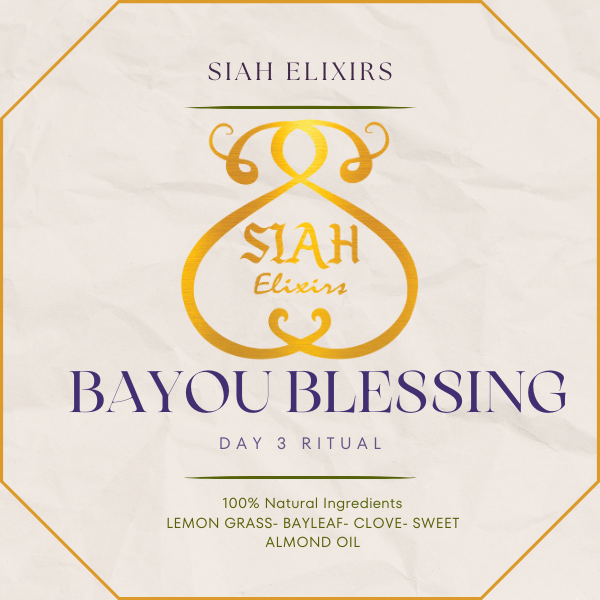 BAYOU BLESSINGS 3 DAY RITUAL